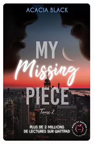 Acacia Black – My Missing Piece, Tome 2